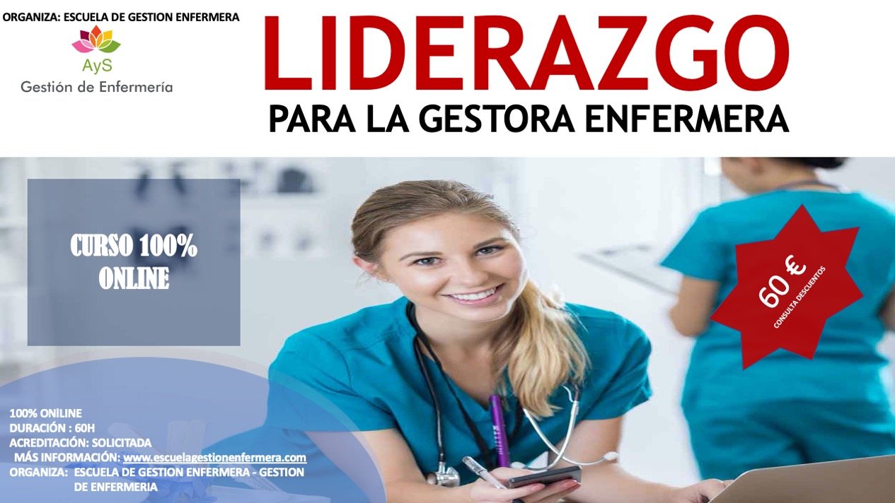 Curso de liderazgo para la gestora enfermera: desarrollo compromiso e innovación
